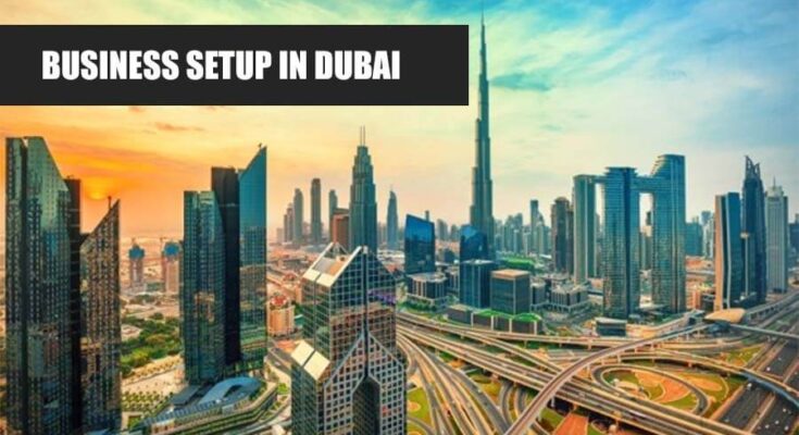 Business Setup in Dubai