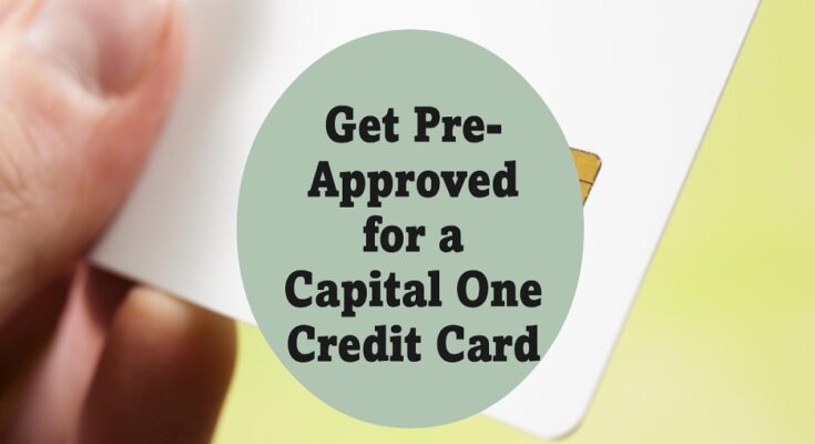 capital one credit card pre approval