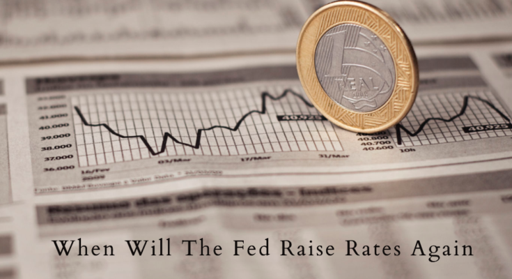 when will the fed raise rates again